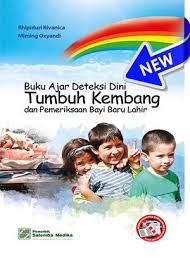 BUKU AJAR DETEKSI DINI TUMBUH KEMBANG DAN PEMERIKSAAN BAYI BARU LAHIR