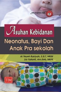 Image of Asuhan Kebidanan Neonatus,Bayi Dan Anak Pra Sekolah