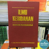 ILMU KEBIDANAN;EDISI kETIGA ,CETAKAN KELIMA