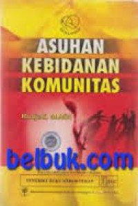 ASUHAN KEBIDANAN KOMUNITAS
