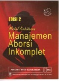 MODUL KEBIDANAN MANAJEMEN ABORSI INKOMPLET