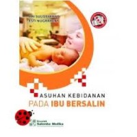 Image of ASUHAN KEBIDANAN PADA IBU BERSALIN