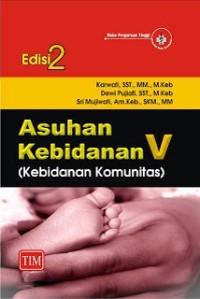 Image of ASUHAN KEBIDANAN V [Kebidanan Komunitas]