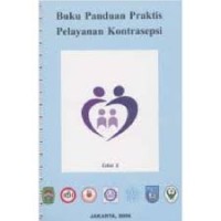 Image of BUKU PANDUAN PRAKTIS PELAYANAN KONTRASEPSI