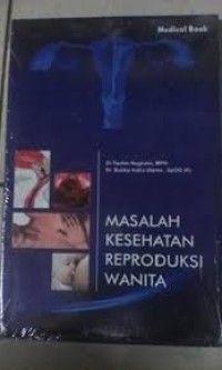 MASALAH KESEHATAN REPRODUKSI WANITA