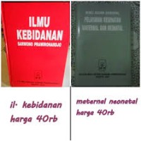 BUKU ACUAN NASIONAL PELAYANAN KESEHATAN MATERNAL DAN NEONATAL TH 2002